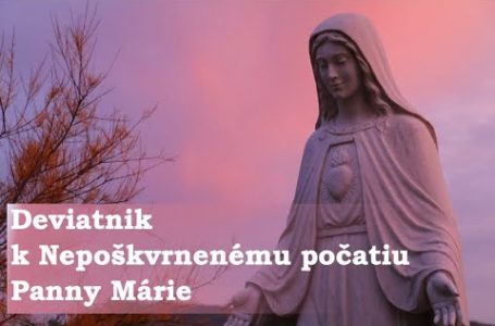 Deviatnik k Nepoškvrnenému počatiu Panny Márie – 1. deň