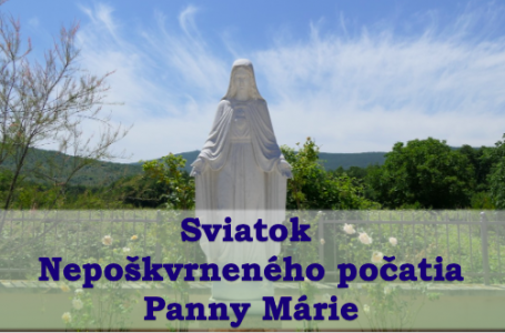 Sviatok Nepoškvrneného počatia Panny Márie – 8.12.2022