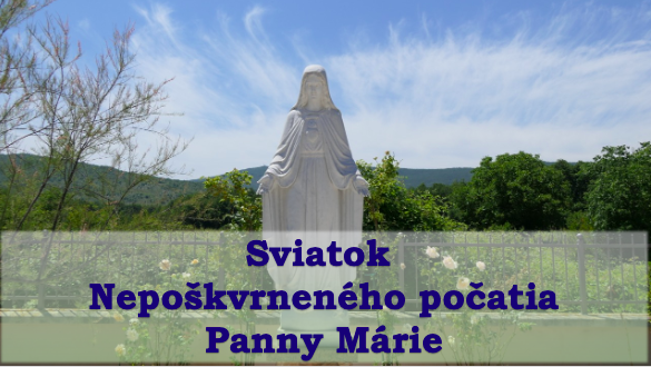 Sviatok Nepoškvrneného počatia Panny Márie – 8.12.2022