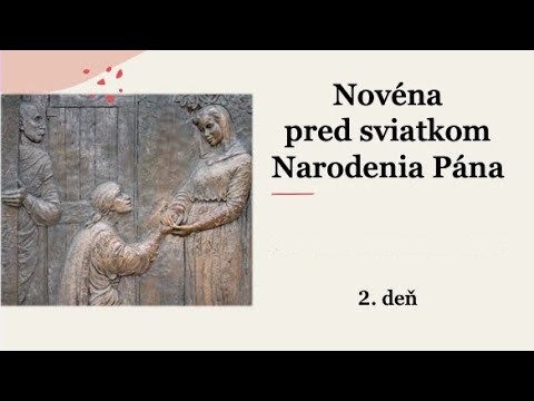 2. deň – Novéna pred sviatkom Narodenia Pána: 15.- 23. decembra