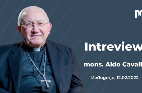 Rozhovor s apoštolským vizitátorom s osobitným určením pre farnosť Medžugorie Mons. Aldo Cavalli