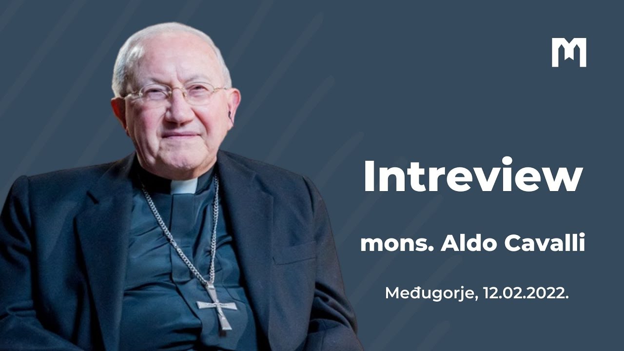 Rozhovor s apoštolským vizitátorom s osobitným určením pre farnosť Medžugorie Mons. Aldo Cavalli