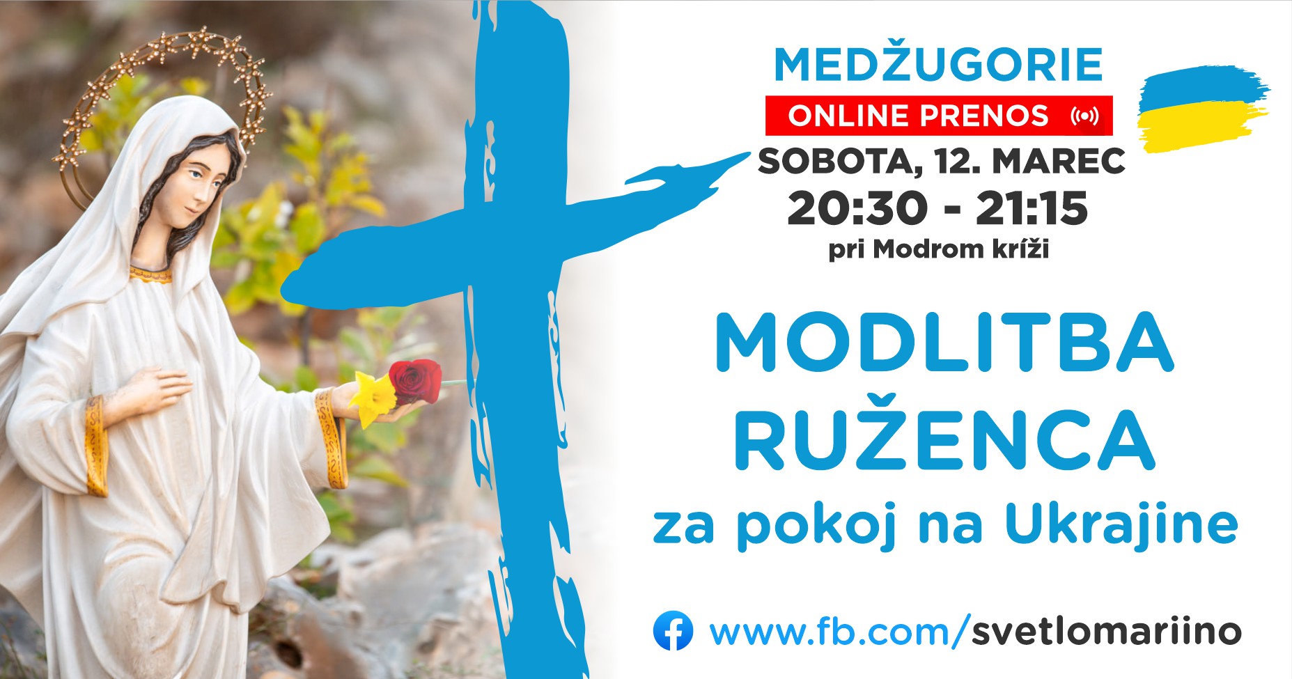 SPOLOČNÁ MODLITBA RUŽENCA ZA POKOJ NA UKRAJINE 12.03.2022