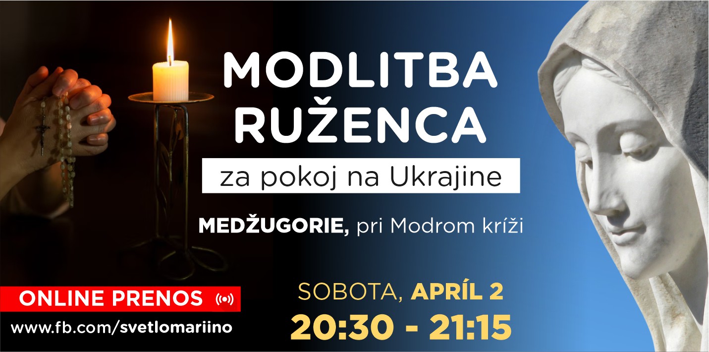 MODLITBA RUŽENCA ZA POKOJ NA UKRAJINE