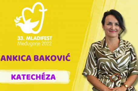 KATECHÉZA: Ankica Baković, psychologička a psychoterapeutka. 33. MLADIFEST