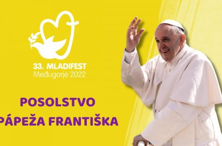 Posolstvo pápeža pre mladých na 33. Mladifeste v Medžugorí