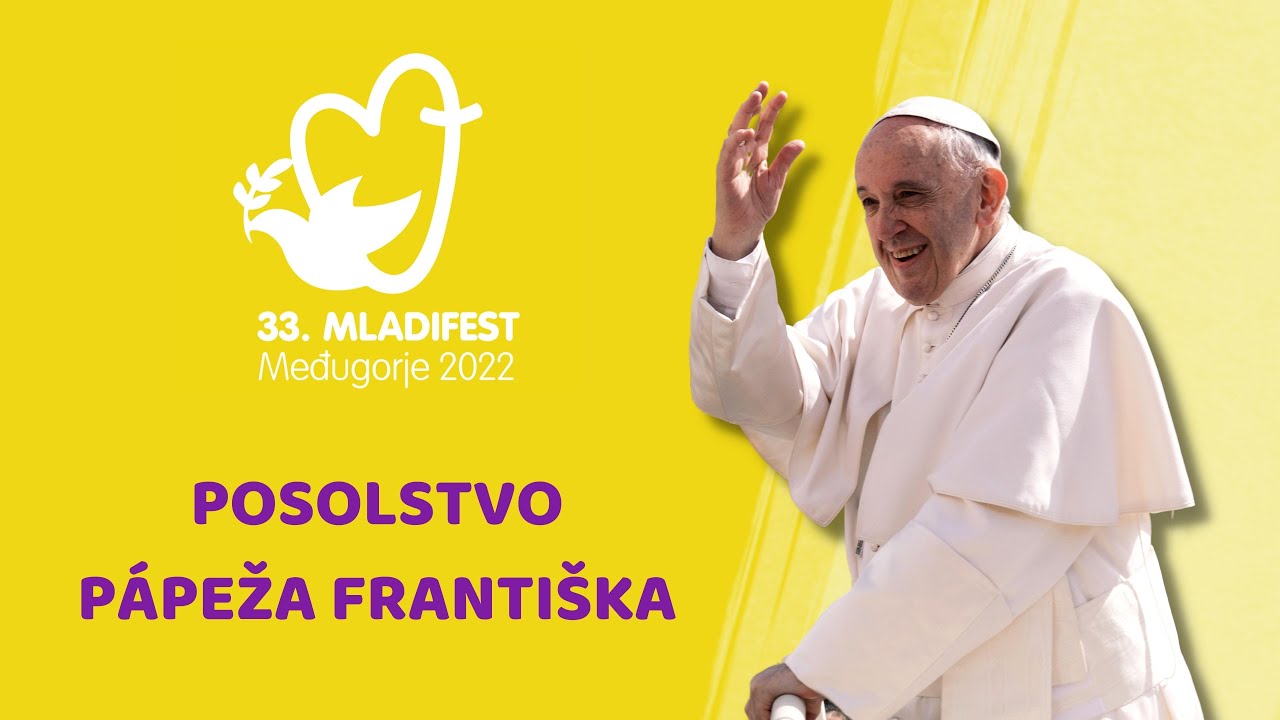 Posolstvo pápeža pre mladých na 33. Mladifeste v Medžugorí