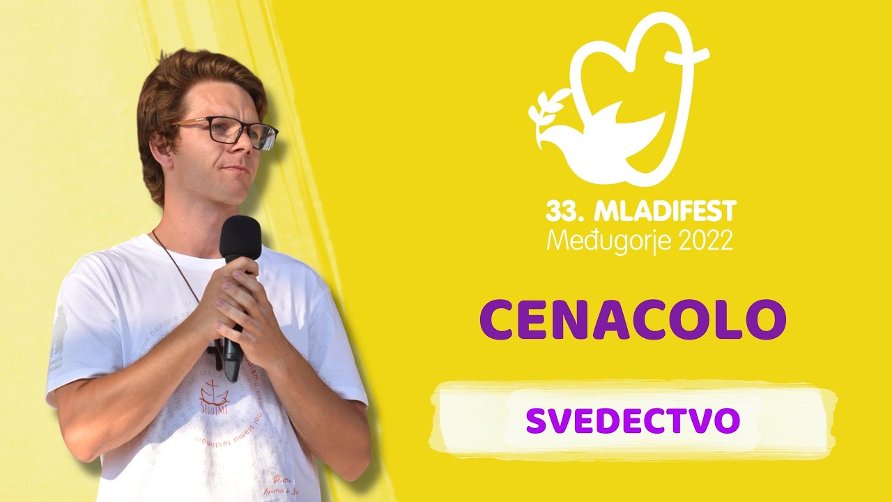 SVEDECTVO: Cenacolo. 33. MLADIFEST