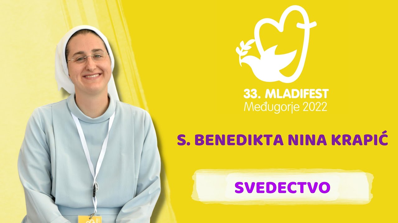 SVEDECTVO: Sestra Benedikta Nina Krapić. 33. MLADIFEST