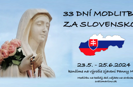 POZVÁNKA K 33-DŇOVEJ MODLITBE ZA SLOVENSKO – 2024