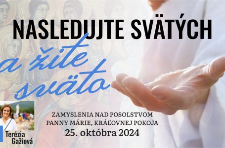 Zvuková nahrávka zamyslenia nad posolstvom z 25. októbra 2024