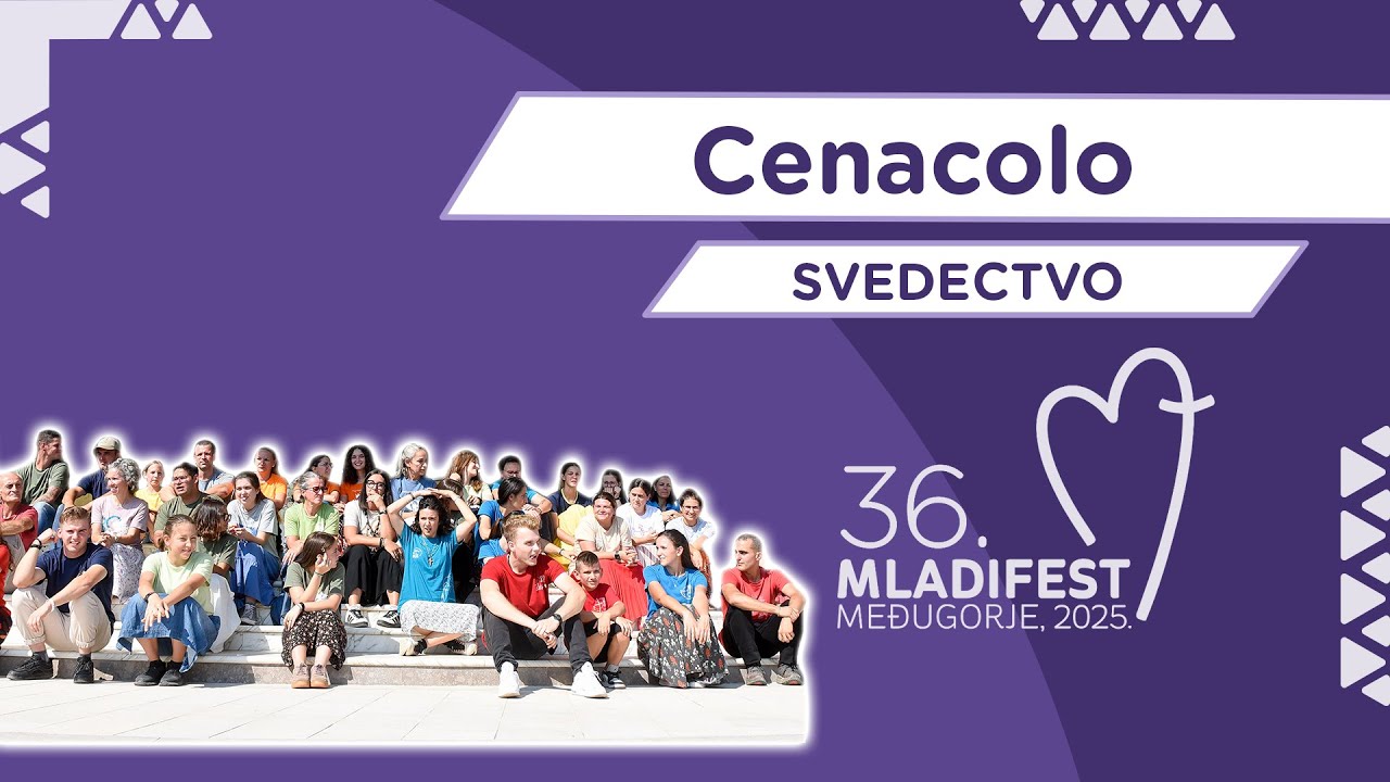 36. MLADIFEST – SVEDECTVO: Cenacolo