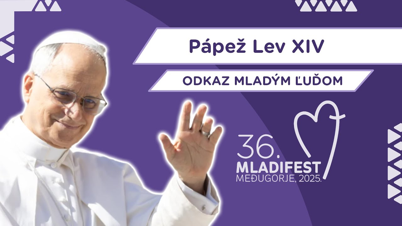 36. MLADIFEST – Posolstvo pápeža pre mladých na 36. Mladifeste v Medžugorí