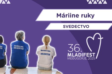 36. MLADIFEST – SVEDECTVO: Máriine ruky