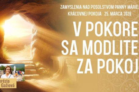 Zvuková nahrávka zamyslenia nad posolstvom z 25. marca  2026